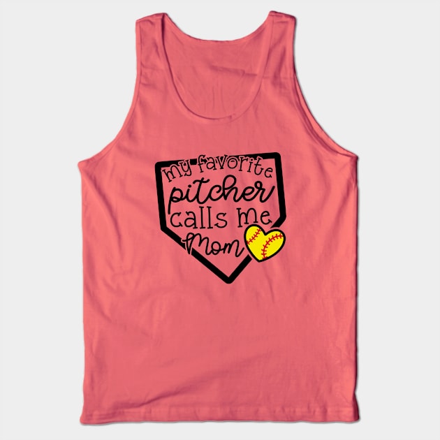 My Favorite Pitcher Calls Me Mom Softball Cute Funny Tank Top by GlimmerDesigns